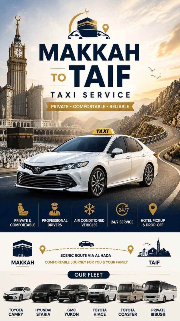 Makkah to Taif Ziyarat Taxi Cost – Transparent, Fixed Pricing